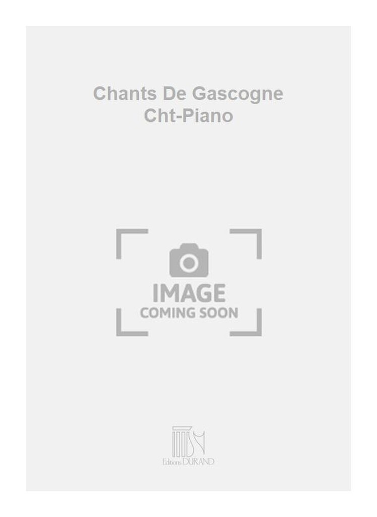 Chants De Gascogne Cht-Piano